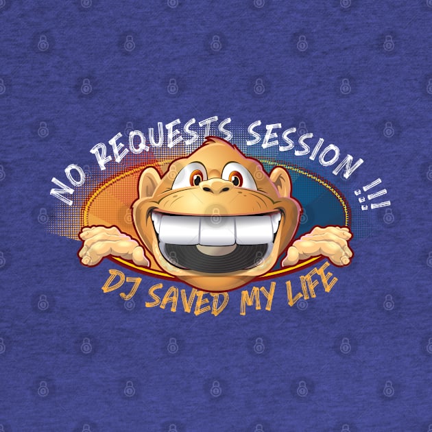 No Requests Session - Dj Saved My Life by dojranliev